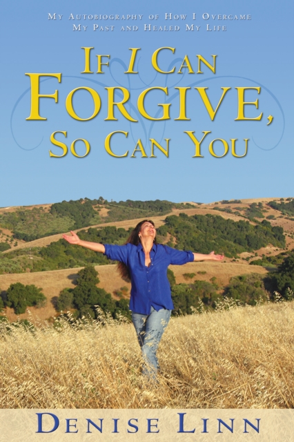 Book Cover for If I Can Forgive, So Can You by Denise Linn