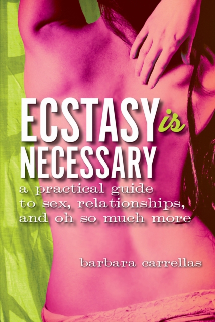 Book Cover for Ecstasy Is Necessary by Barbara Carrellas