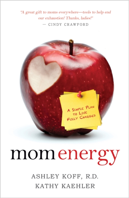 Book Cover for Mom Energy by R.D. Ashley Koff, Kathy Kaehler