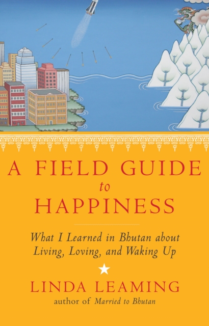 Book Cover for Field Guide to Happiness by Linda Leaming