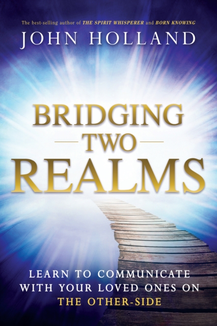 Book Cover for Bridging Two Realms by John Holland