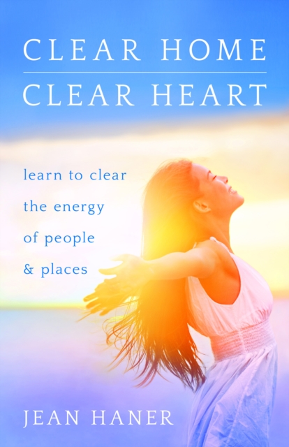 Book Cover for Clear Home, Clear Heart by Haner, Jean