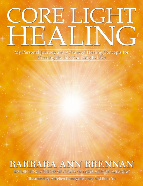 Book Cover for Core Light Healing by Barbara Ann Brennan