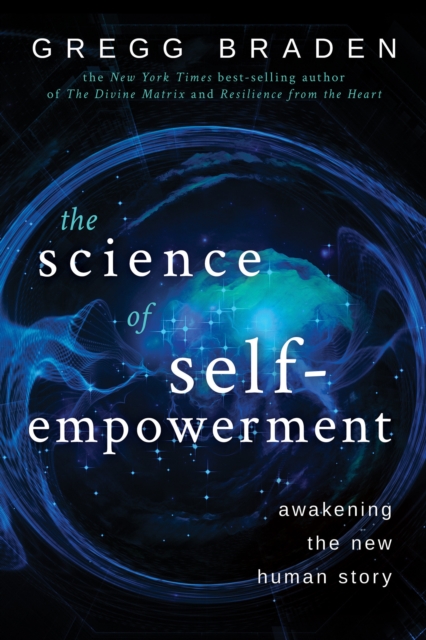 Book Cover for Science of Self-Empowerment by Gregg Braden