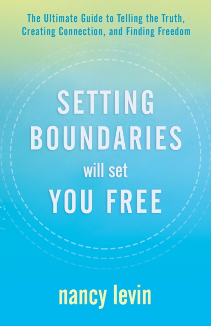 Book Cover for Setting Boundaries Will Set You Free by Nancy Levin