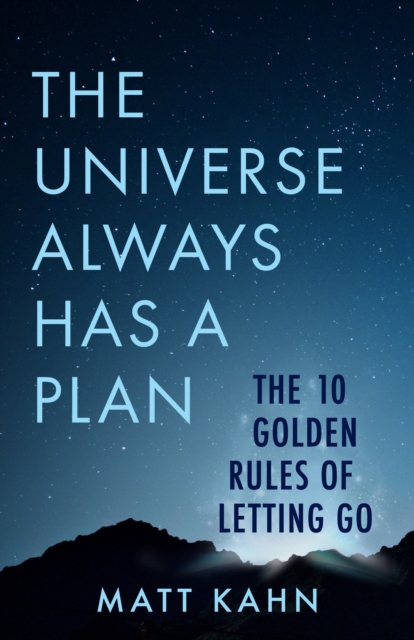 Book Cover for Universe Always Has a Plan by Matt Kahn