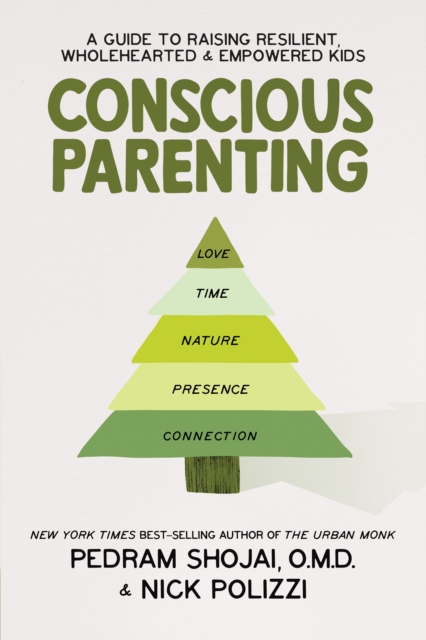 Book Cover for Conscious Parenting by Nick Polizzi, Pedram Shojai