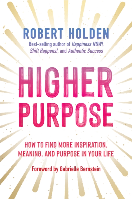 Book Cover for Higher Purpose by Robert Holden
