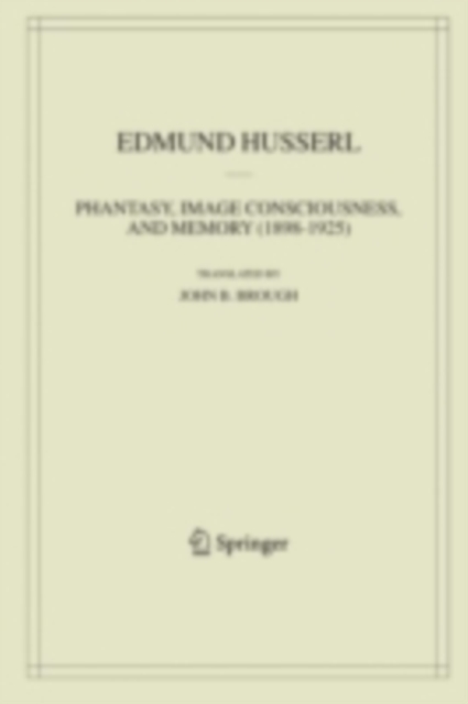 Book Cover for Phantasy, Image Consciousness, and Memory (1898-1925) by Edmund Husserl