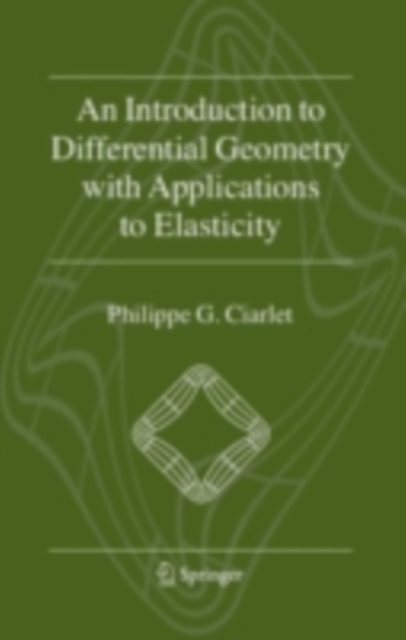 Book Cover for Introduction to Differential Geometry with Applications to Elasticity by Philippe G. Ciarlet