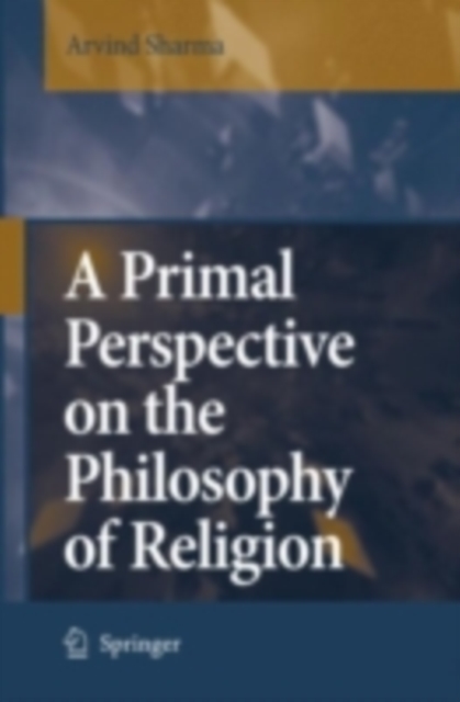 Book Cover for Primal Perspective on the Philosophy of Religion by Arvind Sharma