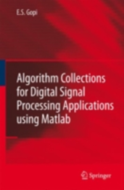 Book Cover for Algorithm Collections for Digital Signal Processing Applications Using Matlab by E.S. Gopi