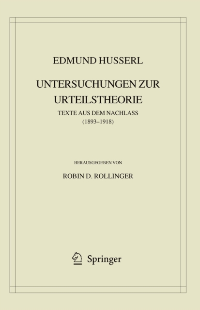 Edmund Husserl. Untersuchungen zur Urteilstheorie