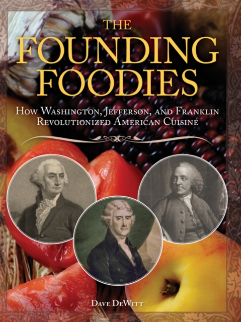 Book Cover for Founding Foodies by Dave DeWitt