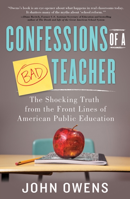 Book Cover for Confessions of a Bad Teacher by John Owens