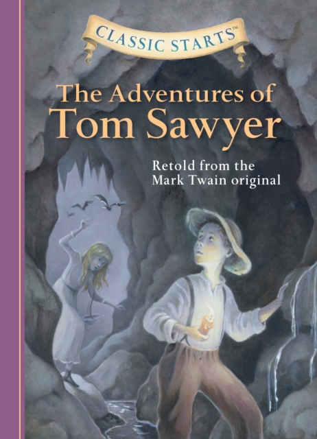 Classic Starts(R): The Adventures of Tom Sawyer