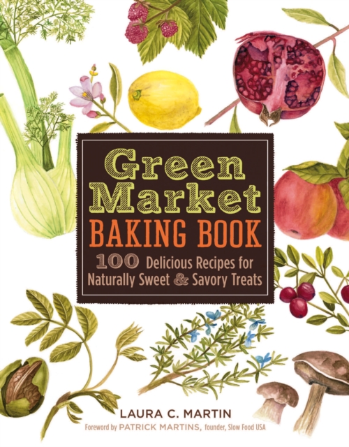 Book Cover for Green Market Baking Book by Laura C. Martin