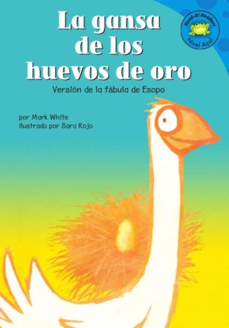 Book Cover for La gansa de los huevos de oro by Mark White