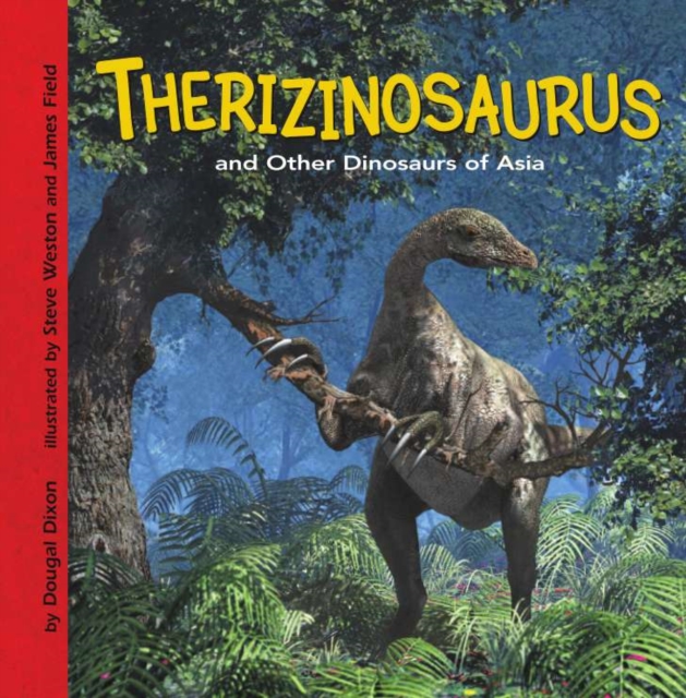 Book Cover for Therizinosaurus and Other Dinosaurs of Asia by Dougal Dixon