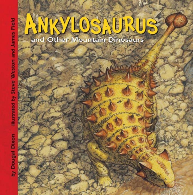 Book Cover for Ankylosaurus and Other Mountain Dinosaurs by Dougal Dixon