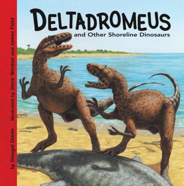 Book Cover for Deltadromeus and Other Shoreline Dinosaurs by Dougal Dixon