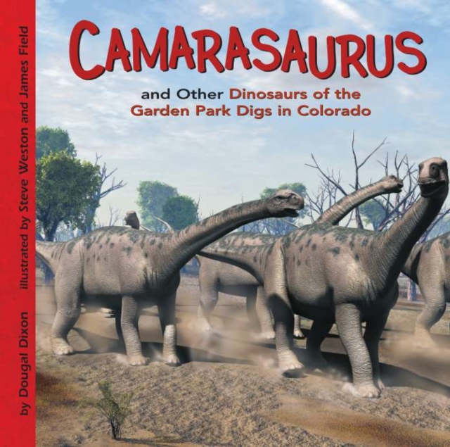 Book Cover for Camarasaurus and Other Dinosaurs of the Garden Park Digs in Colorado by Dougal Dixon