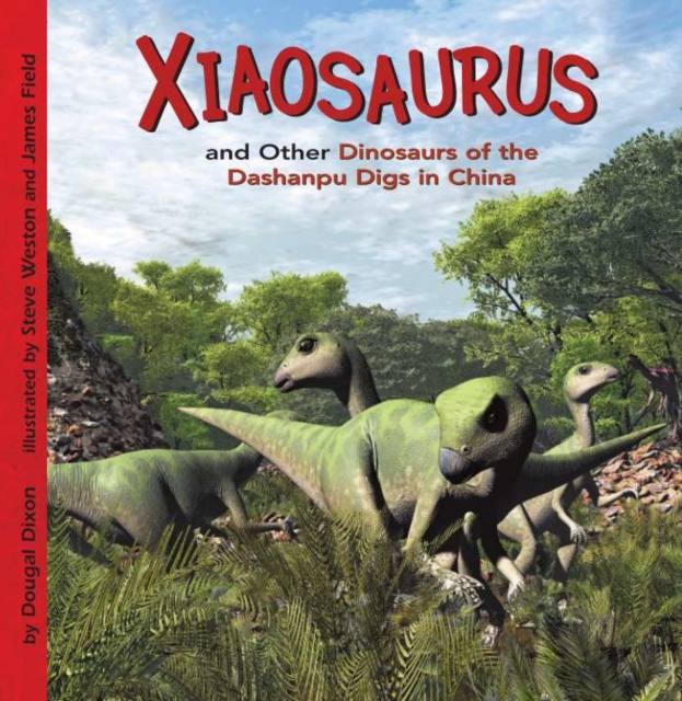 Book Cover for Xiaosaurus and Other Dinosaurs of the Dashanpu Digs in China by Dougal Dixon