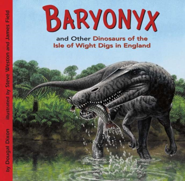 Book Cover for Baryonyx and Other Dinosaurs of the Isle of Wight Digs in England by Dougal Dixon