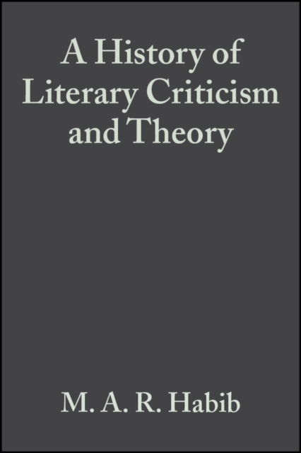 Book Cover for History of Literary Criticism by M. A. R. Habib