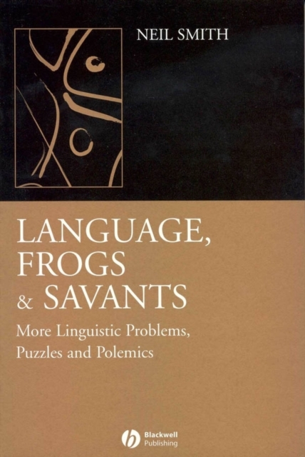 Book Cover for Language, Frogs and Savants by Neil Smith