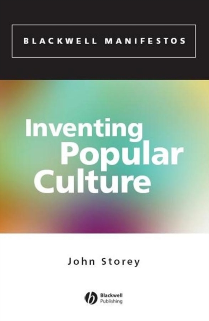 Book Cover for Inventing Popular Culture by John Storey