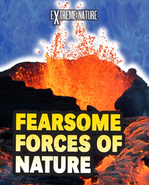 Book Cover for Fearsome Forces of Nature by Ganeri, Anita