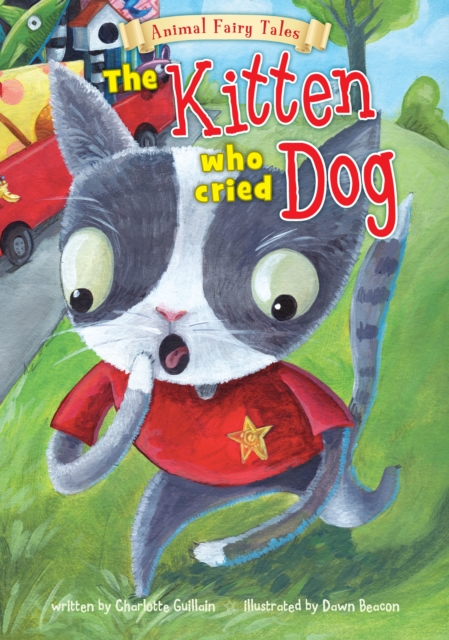 Book Cover for Kitten Who Cried Dog by Guillain, Charlotte