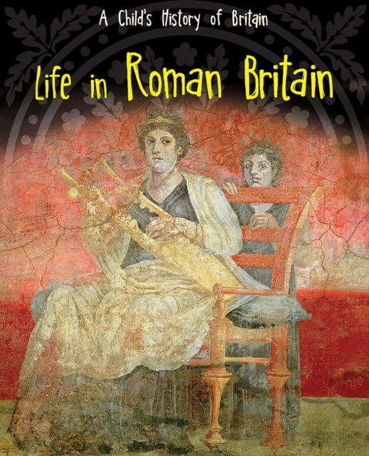 Book Cover for Life in Roman Britain by Anita Ganeri