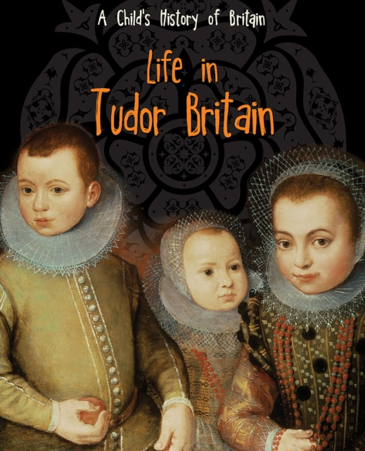 Book Cover for Life in Tudor Britain by Anita Ganeri