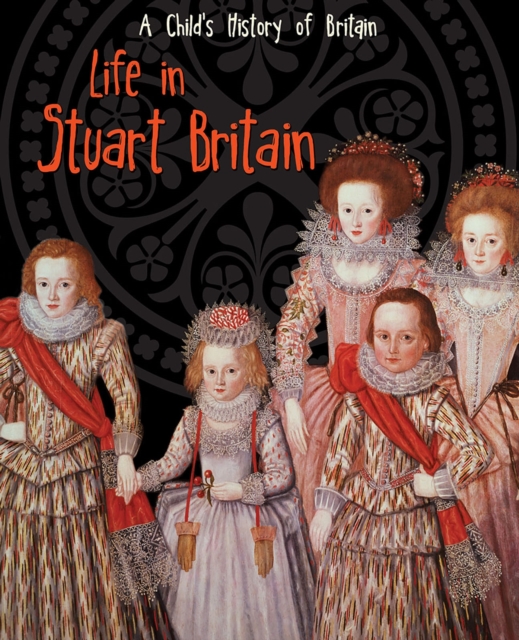 Book Cover for Life in Stuart Britain by Anita Ganeri