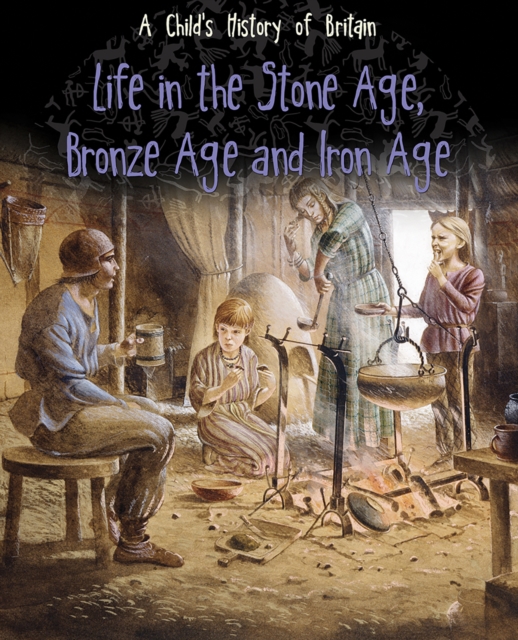 Book Cover for Life in the Stone Age, Bronze Age and Iron Age by Anita Ganeri