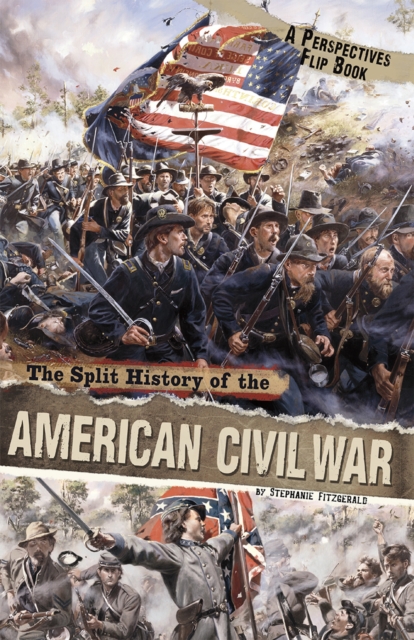 Book Cover for Split History of the American Civil War by Stephanie Fitzgerald