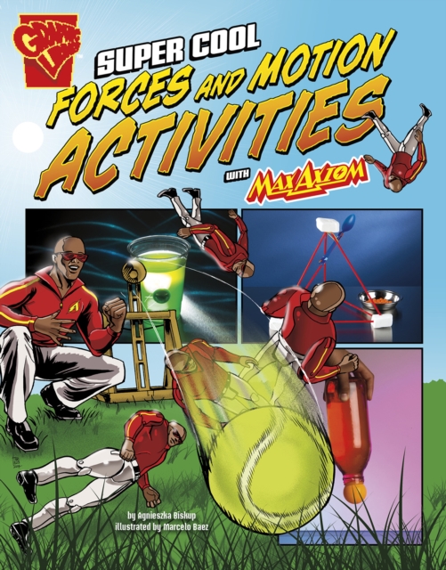 Book Cover for Super Cool Forces and Motion Activities with Max Axiom by Biskup, Agnieszka