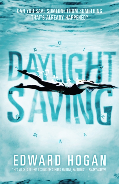 Book Cover for Daylight Saving by Edward Hogan