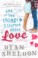 Book Cover for One or Two Things I Learned About Love by Sheldon, Dyan