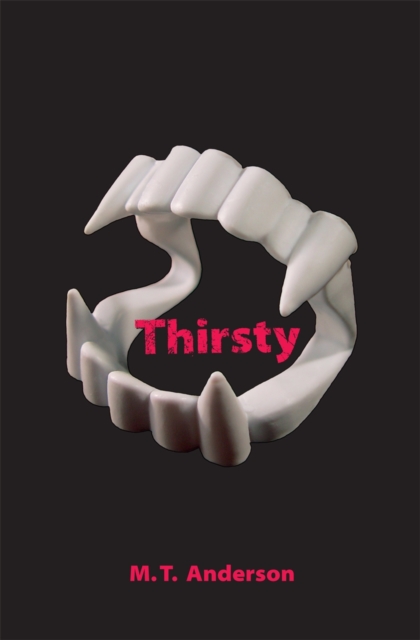 Book Cover for Thirsty by M. T. Anderson