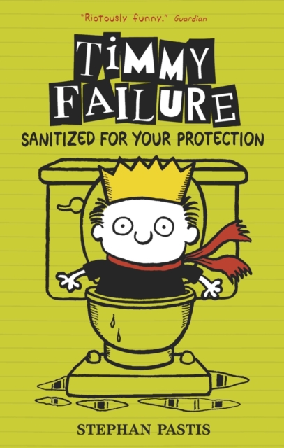 Book Cover for Timmy Failure: Sanitized for Your Protection by Stephan Pastis