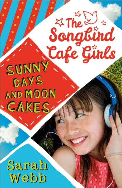 Book Cover for Sunny Days and Moon Cakes (The Songbird Cafe Girls 2) by Sarah Webb