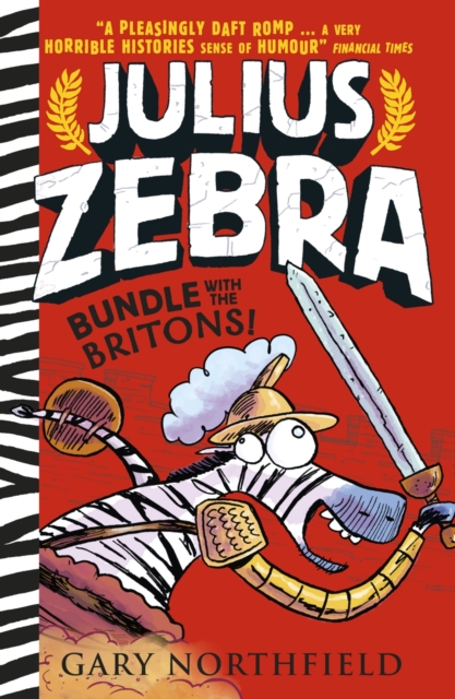 Book Cover for Julius Zebra: Bundle with the Britons! by Northfield, Gary