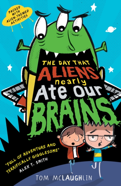 Book Cover for Day That Aliens (Nearly) Ate Our Brains by McLaughlin, Tom