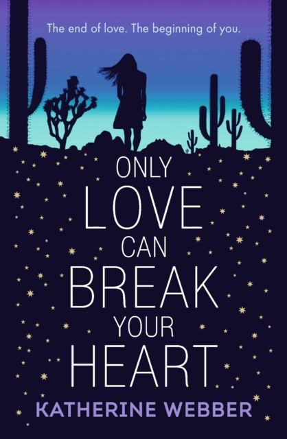 Book Cover for Only Love Can Break Your Heart by Webber, Katherine