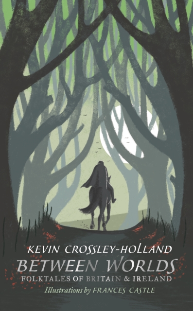 Book Cover for Between Worlds: Folktales of Britain & Ireland by Crossley-Holland, Kevin