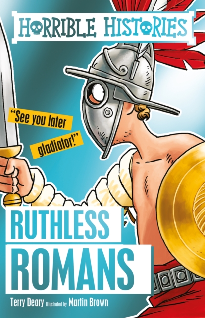 Book Cover for Ruthless Romans by Terry Deary