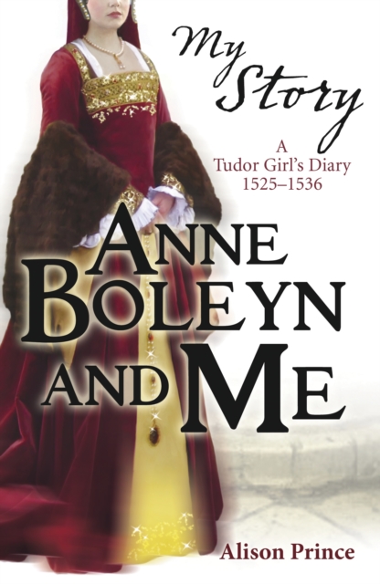 Book Cover for Anne Boleyn and Me by Prince, Alison